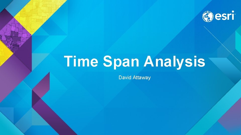 Time Span Analysis David Attaway 