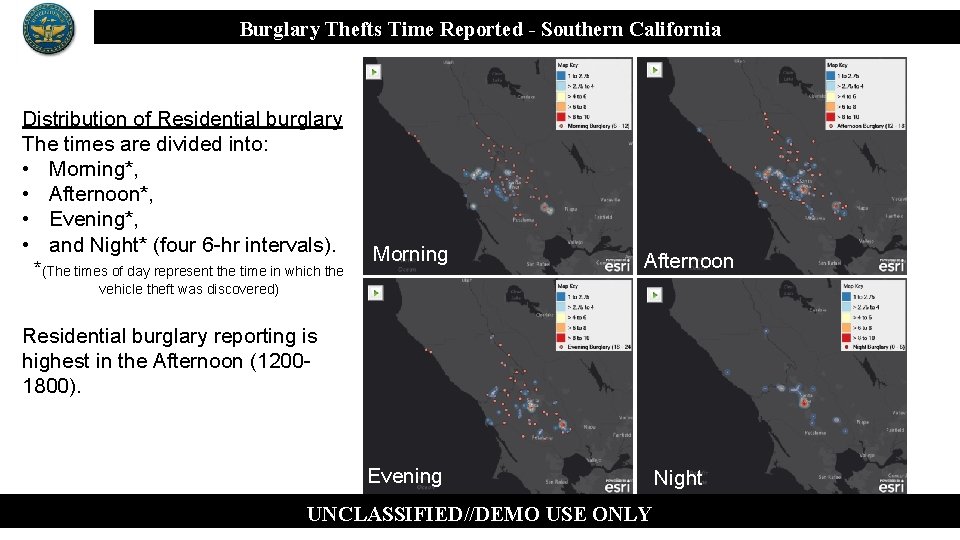 Burglary Thefts Time Reported - Southern California Distribution of Residential burglary The times are