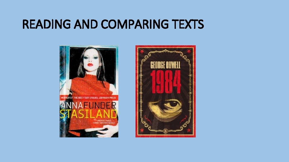 READING AND COMPARING TEXTS 