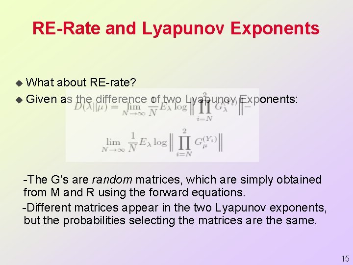 RE-Rate and Lyapunov Exponents What about RE-rate? u Given as the difference of two