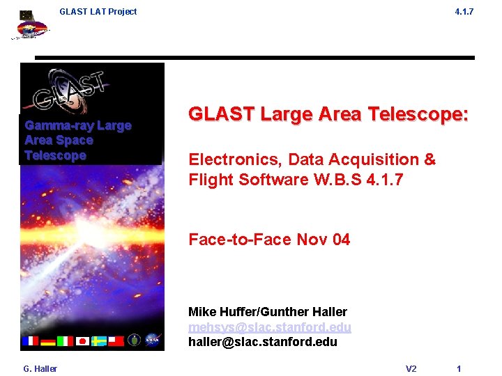 GLAST LAT Project Gamma-ray Large Area Space Telescope 4. 1. 7 GLAST Large Area