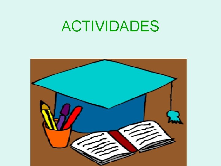 ACTIVIDADES 