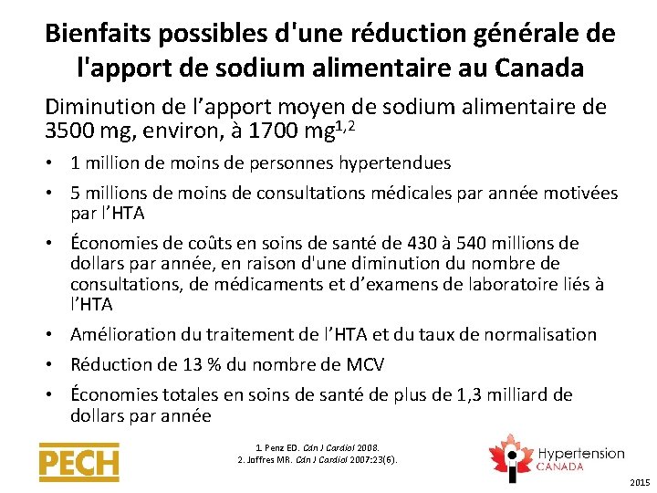 Bienfaits possibles d'une réduction générale de l'apport de sodium alimentaire au Canada Diminution de