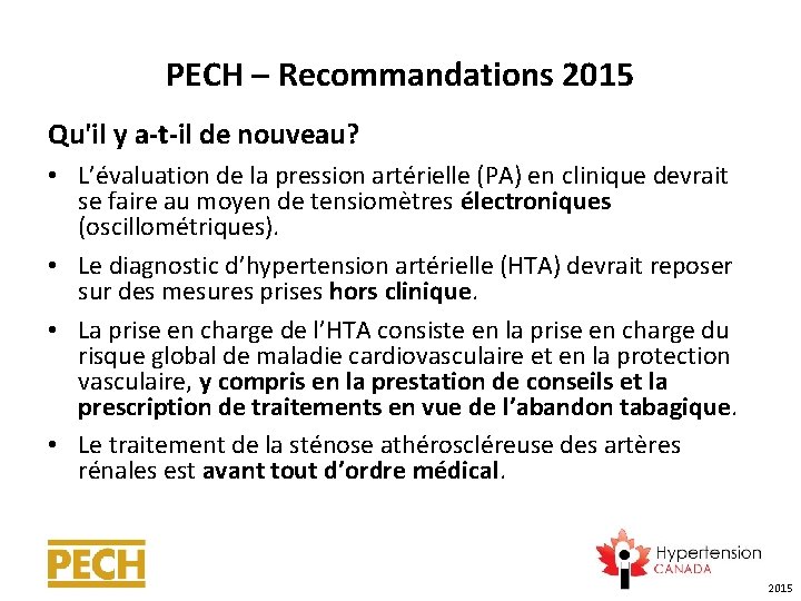 PECH – Recommandations 2015 Qu'il y a-t-il de nouveau? • L’évaluation de la pression