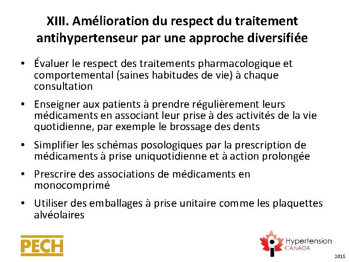 XIII. Amélioration du respect du traitement antihypertenseur par une approche diversifiée • Évaluer le