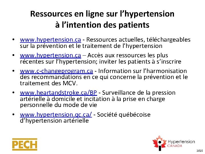 Ressources en ligne sur l’hypertension à l’intention des patients • www. hypertension. ca -