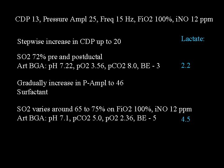 CDP 13, Pressure Ampl 25, Freq 15 Hz, Fi. O 2 100%, i. NO