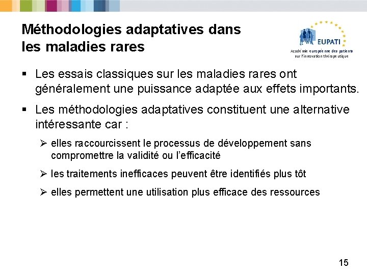 Méthodologies adaptatives dans les maladies rares Académie européenne des patients sur l’innovation thérapeutique §