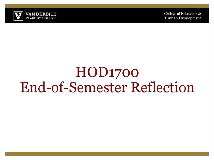 HOD 1700 End-of-Semester Reflection 