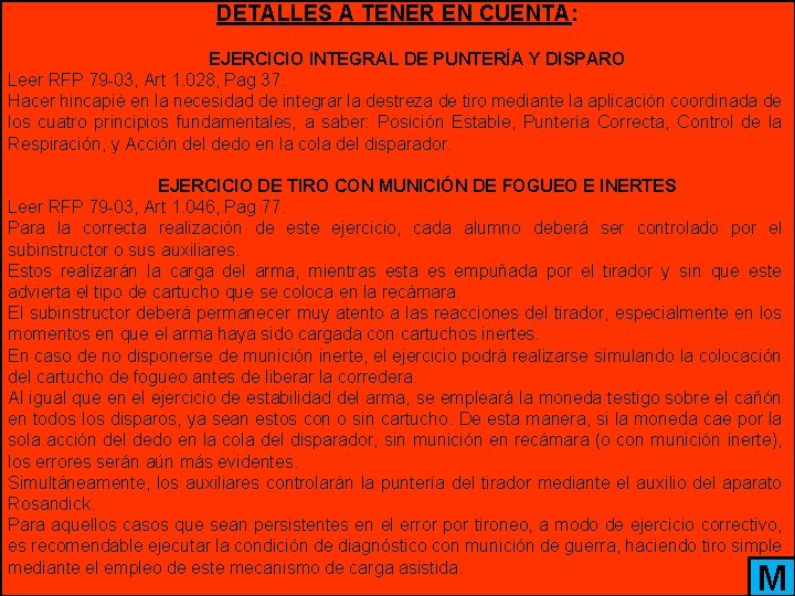 DETALLES A TENER EN CUENTA: EJERCICIO INTEGRAL DE PUNTERÍA Y DISPARO Leer RFP 79