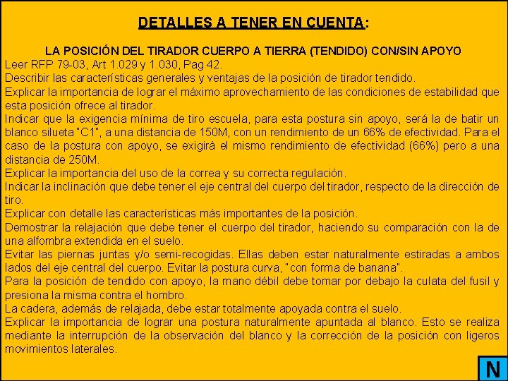 DETALLES A TENER EN CUENTA: LA POSICIÓN DEL TIRADOR CUERPO A TIERRA (TENDIDO) CON/SIN