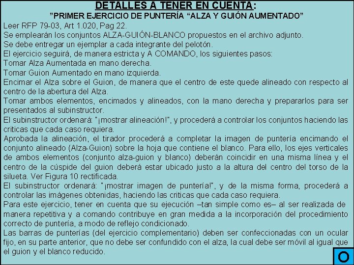 DETALLES A TENER EN CUENTA: ”PRIMER EJERCICIO DE PUNTERÍA “ALZA Y GUIÓN AUMENTADO” Leer