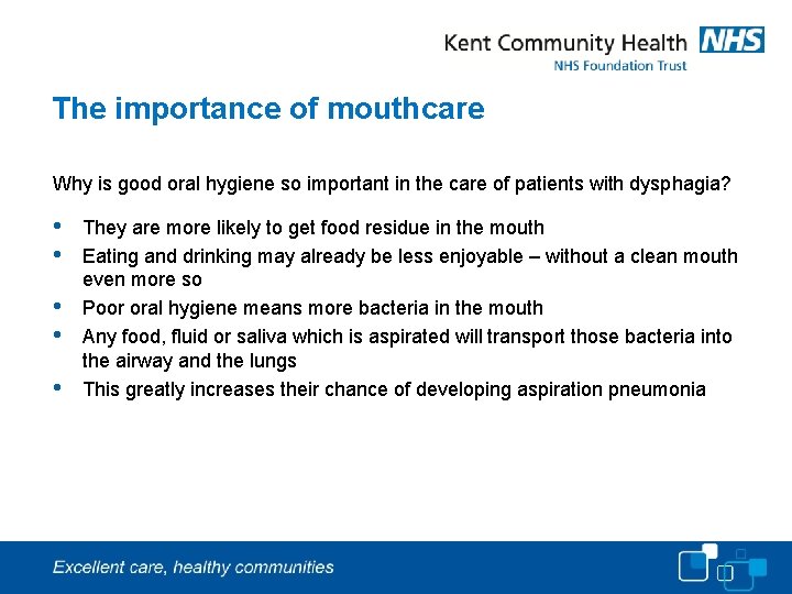 The importance of mouthcare Why is good oral hygiene so important in the care