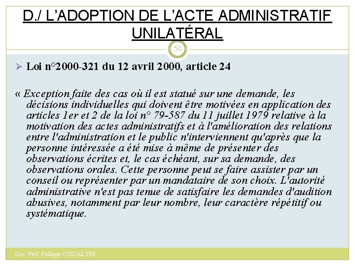 D. / L’ADOPTION DE L’ACTE ADMINISTRATIF UNILATÉRAL 50 Ø Loi n° 2000 -321 du