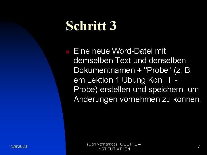 Schritt 3 n 12/6/2020 Eine neue Word-Datei mit demselben Text und denselben Dokumentnamen +