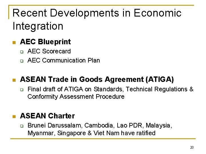 Recent Developments in Economic Integration n AEC Blueprint q q n ASEAN Trade in