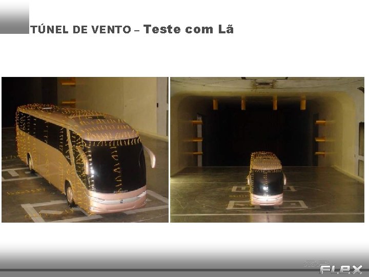 TÚNEL DE VENTO – Teste com Lã 