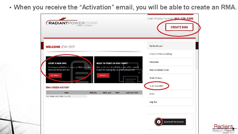  • When you receive the “Activation” email, you will be able to create