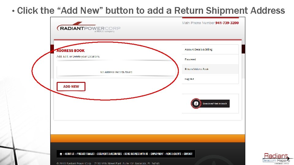  • Click the “Add New” button to add a Return Shipment Address 