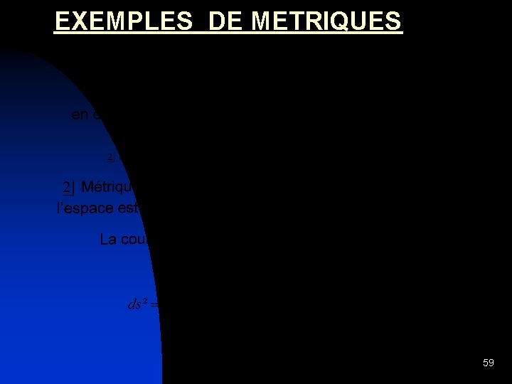 EXEMPLES DE METRIQUES 59 