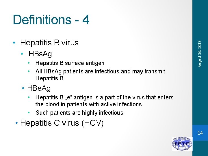  • Hepatitis B virus • HBs. Ag • Hepatitis B surface antigen •