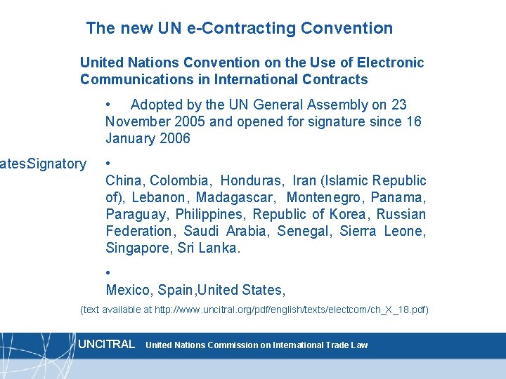 The new UN e-Contracting Convention United Nations Convention on the Use of Electronic Communications