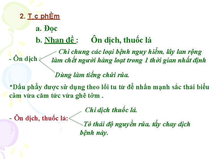 2. T¸c phÈm a. Đọc b. Nhan đề : - Ôn dịch : Ôn