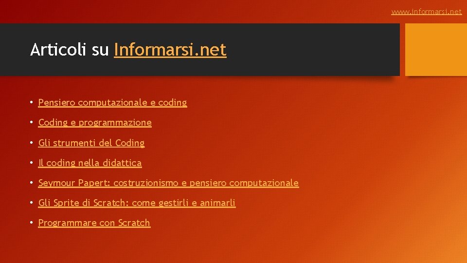 www. informarsi. net Articoli su Informarsi. net • Pensiero computazionale e coding • Coding