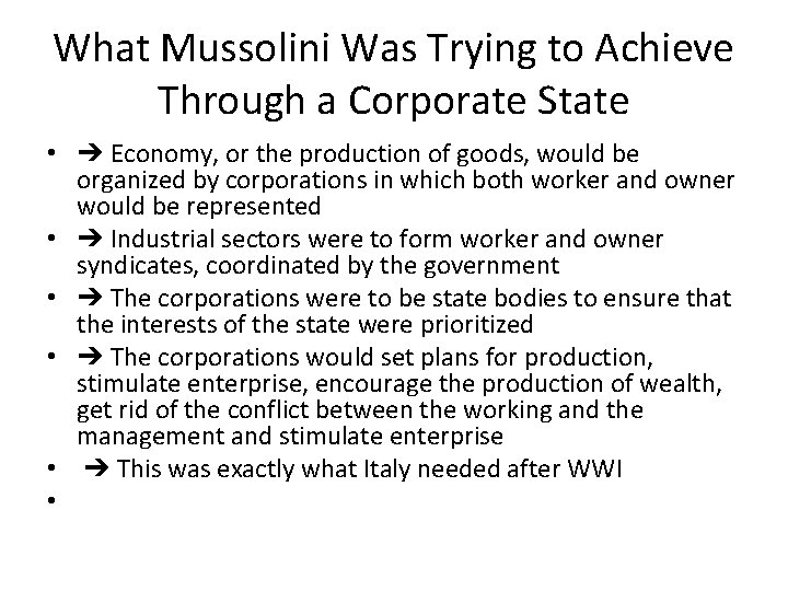 What Mussolini Was Trying to Achieve Through a Corporate State • ➔ Economy, or