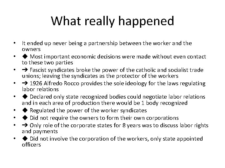 What really happened • It ended up never being a partnership between the worker