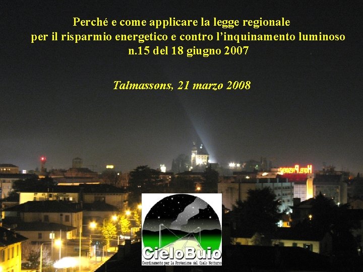 Perché e come applicare la legge regionale per il risparmio energetico e contro l’inquinamento