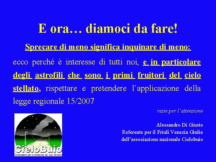 E ora… diamoci da fare! Sprecare di meno significa inquinare di meno: ecco perché