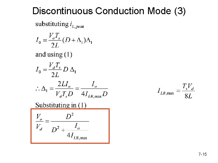 Discontinuous Conduction Mode (3) 7 -15 