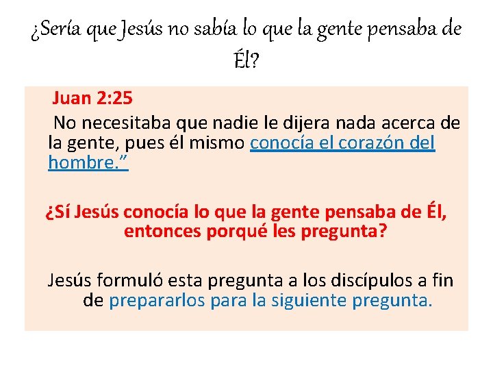 ¿Sería que Jesús no sabía lo que la gente pensaba de Él? Juan 2: