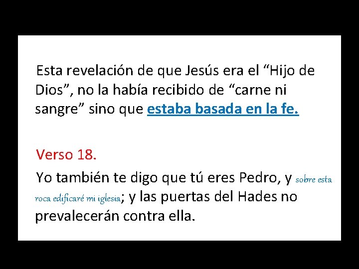  Esta revelación de que Jesús era el “Hijo de Dios”, no la había