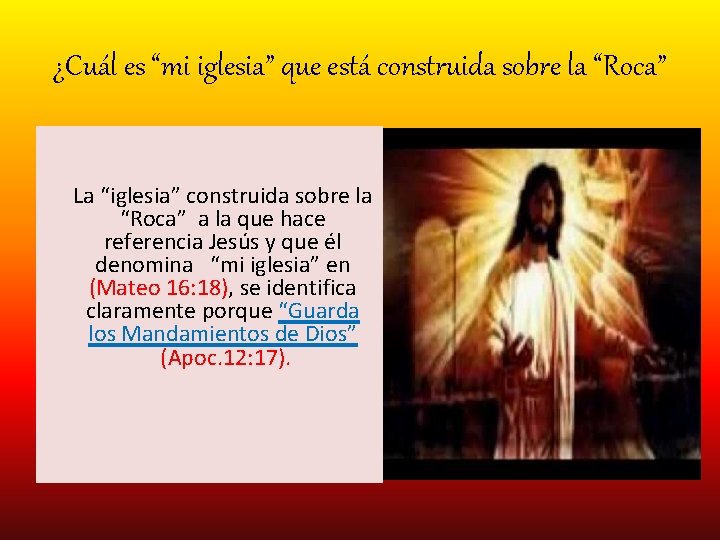 ¿Cuál es “mi iglesia” que está construida sobre la “Roca” La “iglesia” construida sobre