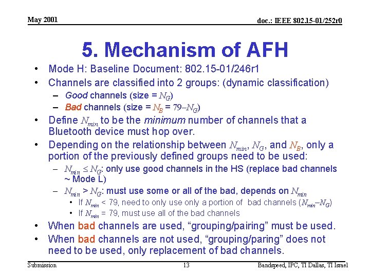 May 2001 doc. : IEEE 802. 15 -01/252 r 0 5. Mechanism of AFH