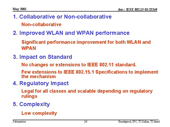 May 2001 doc. : IEEE 802. 15 -01/252 r 0 1. Collaborative or Non-collaborative