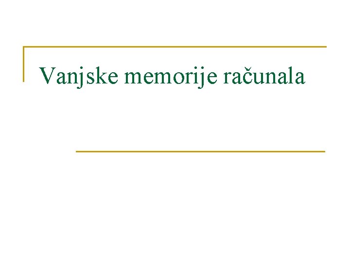 Vanjske memorije računala 