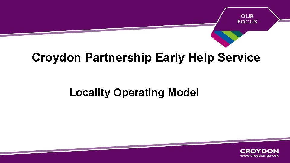 Croydon Partnership Early Help Service Locality Operating Model 