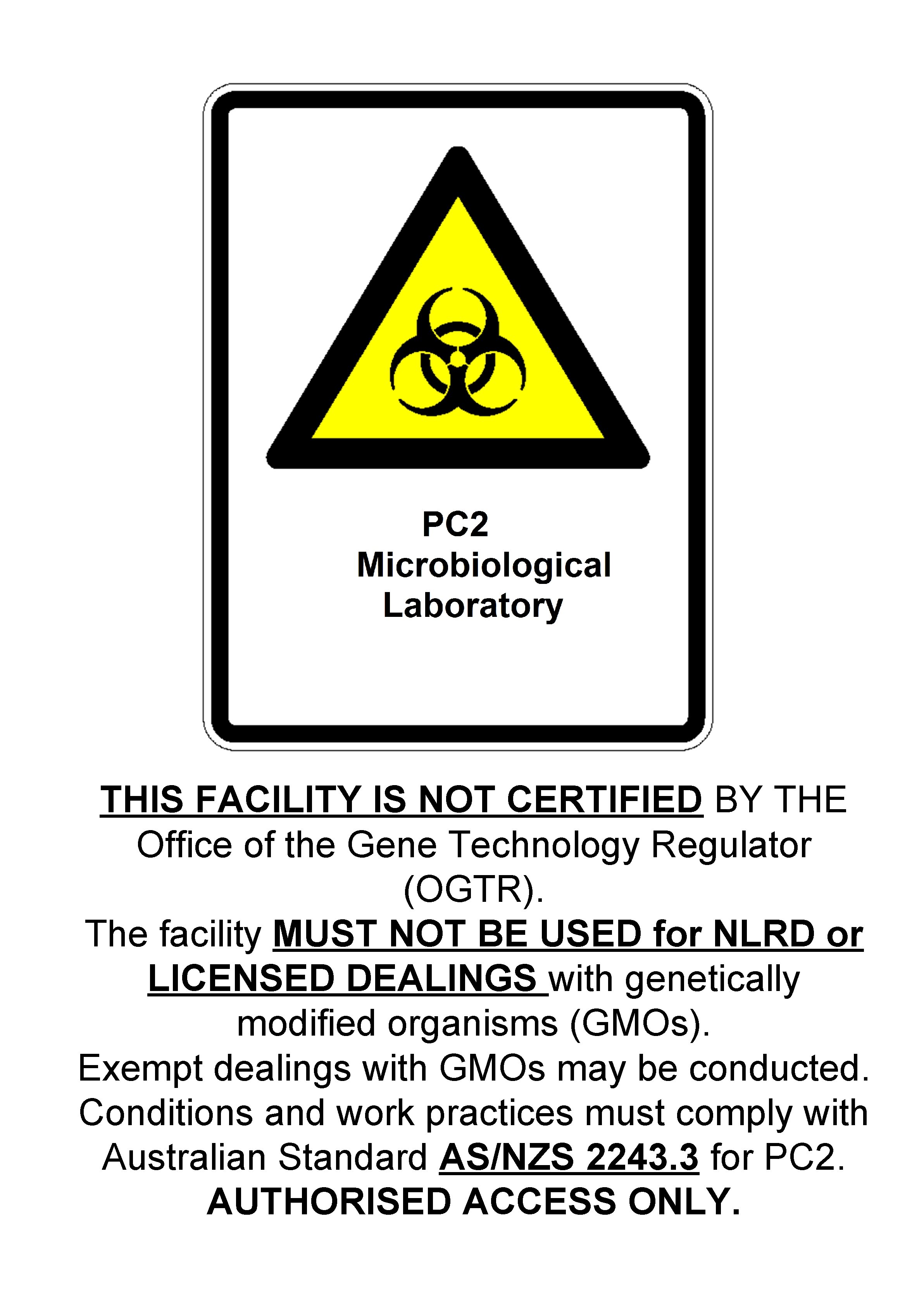 THIS FACILITY IS NOT CERTIFIED BY THE Office of the Gene Technology Regulator (OGTR).