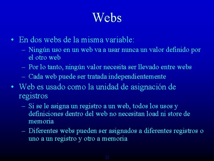 Webs • En dos webs de la misma variable: – Ningún uso en un