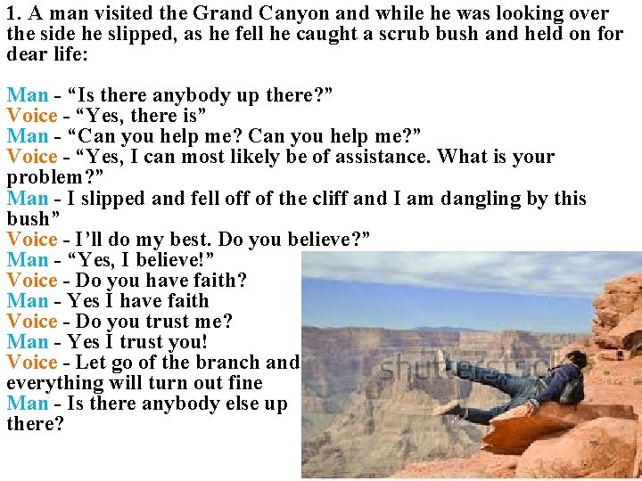 1. A man visited the Grand Canyon and while he was looking over the 1. A man visited the Grand Canyon and while he was looking over the