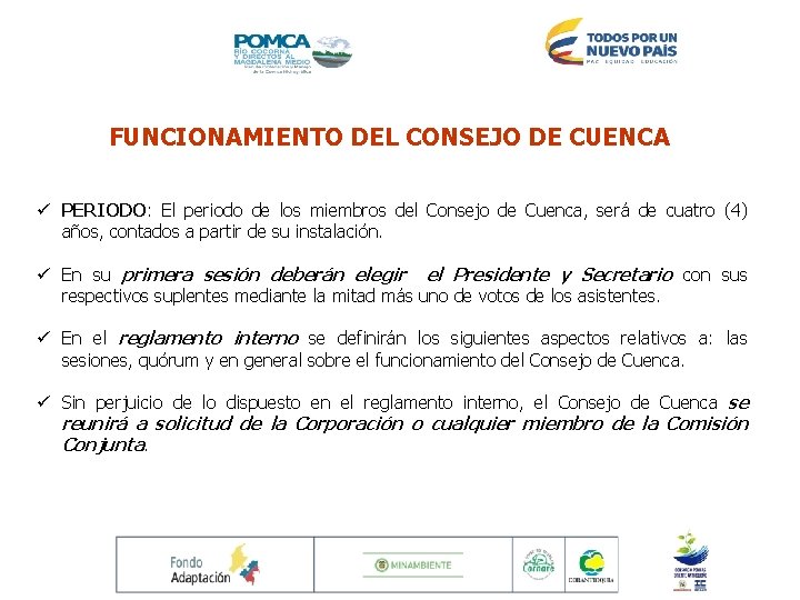 FUNCIONAMIENTO DEL CONSEJO DE CUENCA ü INFORME DE EVALUACIÓN CONSEJO DE CUENCA POMCA RÍOde