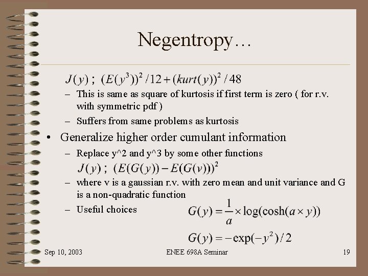 Negentropy… – This is same as square of kurtosis if first term is zero