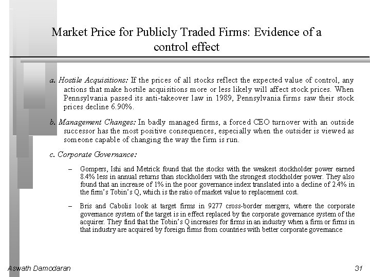 Market Price for Publicly Traded Firms: Evidence of a control effect a. Hostile Acquisitions: