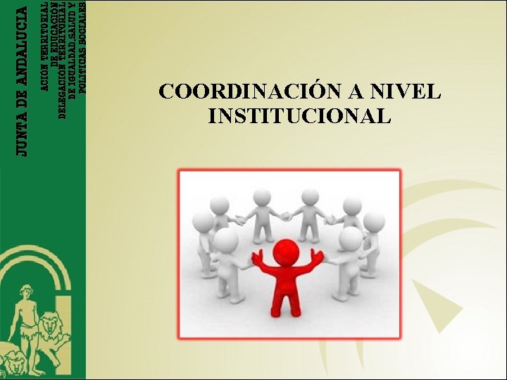 ACIÓN TERRITORIAL DE EDUCACIÓN DELEGACIÓN TERRITORIAL DE IGUALDAD, SALUD Y POLITICAS SOCIALES JUNTA DE