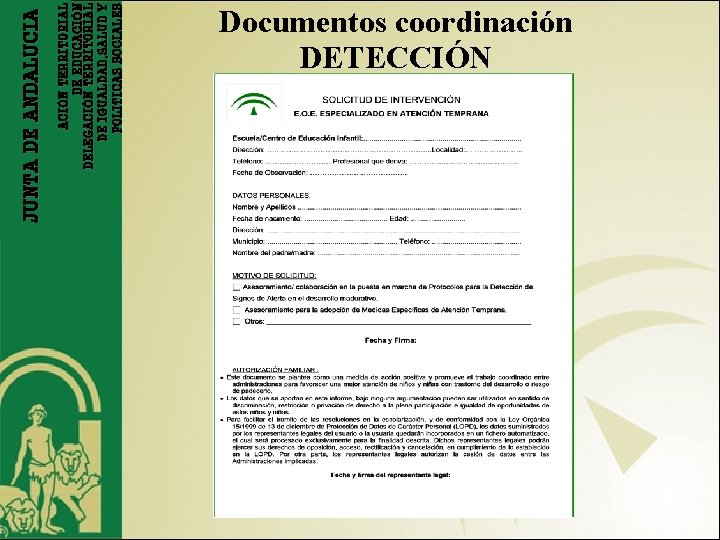 ACIÓN TERRITORIAL DE EDUCACIÓN DELEGACIÓN TERRITORIAL DE IGUALDAD, SALUD Y POLITICAS SOCIALES JUNTA DE