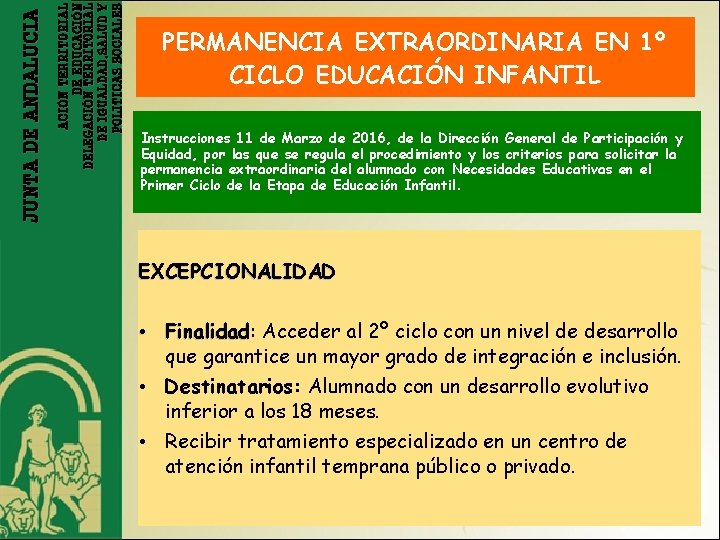 ACIÓN TERRITORIAL DE EDUCACIÓN DELEGACIÓN TERRITORIAL DE IGUALDAD, SALUD Y POLITICAS SOCIALES JUNTA DE