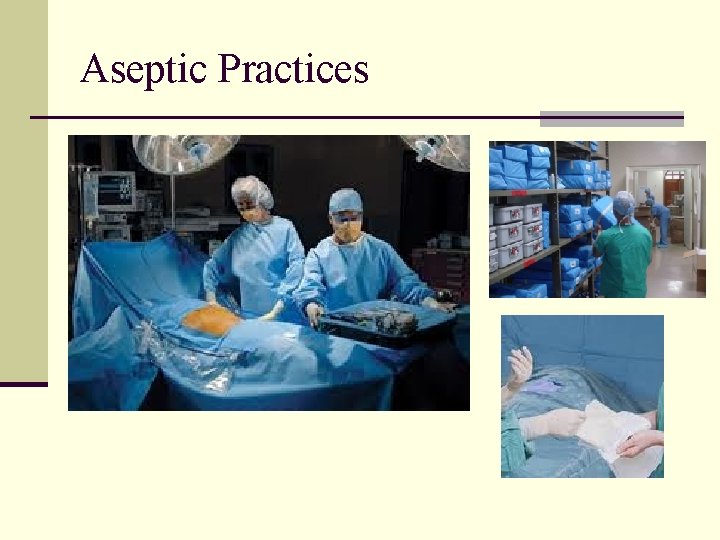 Aseptic Practices 